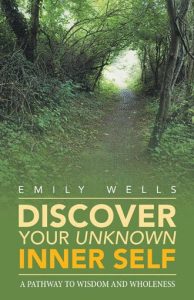 Discover Your Unknown Inner Self by Emily Wells
